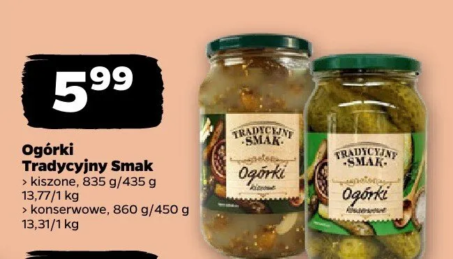 Ogórki kiszone Tradycyjny Smak promocja w Netto