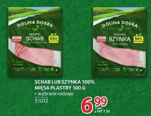 Schab lub szynka 100% mięsa plastry Dolina Dobra promocja w Selgros