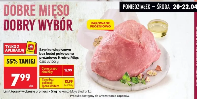 Szynka wieprzowa bez kości pakowana próżniowo Kraina Mięs promocja w Biedronka