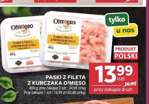 Paski z fileta z kurczaka O!Mięso promocja w Stokrotka