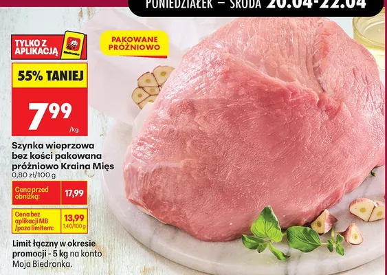 Szynka wieprzowa bez kości pakowana próżniowo promocja w Biedronka