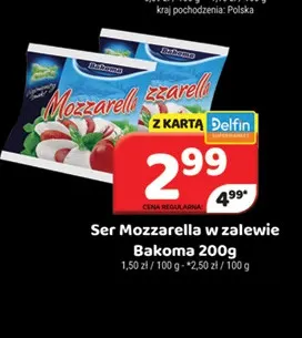Ser mozzarella w zalewie Bakoma promocja w Delfin