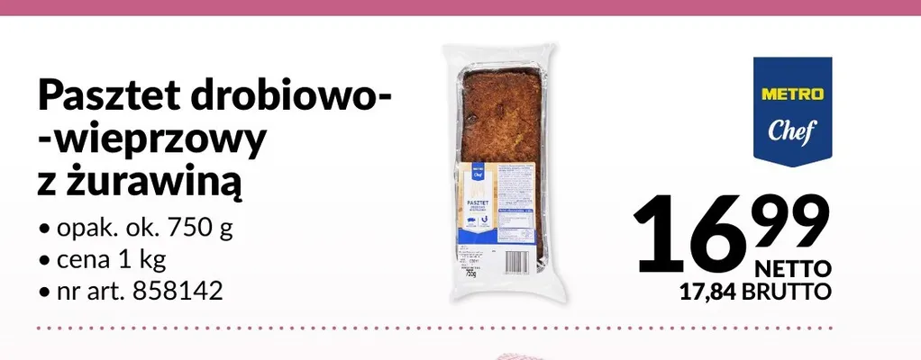 Pasztet drobiowo-wieprzowy z żurawiną Metro Chef promocja w Makro