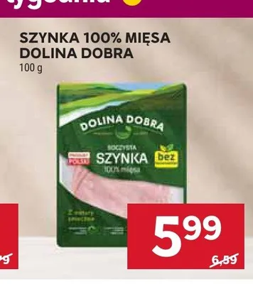Szynka 100% mięsa Dolina Dobra promocja w Stokrotka
