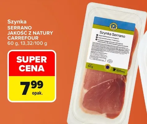 Szynka Serrano Jakość z Natury Carrefour promocja w Carrefour