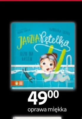 Książka Jadzia Pętelka idzie na basen promocja w Empik