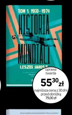 Książka Historia Mundiali Tom 1 1930-1974 oprawa twarda promocja w Empik