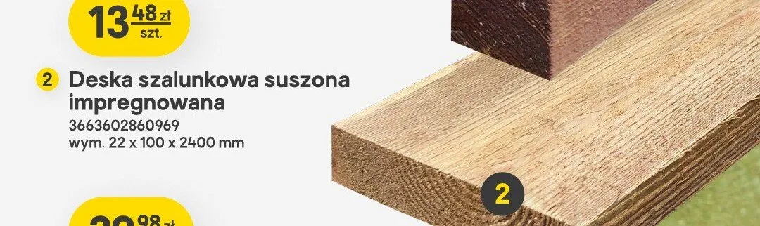 Deska szalunkowa suszona impregnowana wym. 22x100x2400mm promocja w Castorama