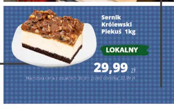Sernik Królewski Piekuś promocja w Torimpex Toruńska Sieć Sklepów Spożywczych