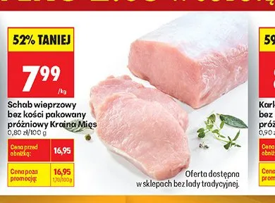 Schab wieprzowy bez kości pakowany próżniowo Kraina Mięs promocja w Biedronka
