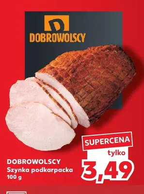 Szynka podkarpacka Dobrowolscy promocja w Kaufland