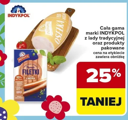 Cała gama marki Indykpol z lady tradycyjnej oraz produkty pakowane promocja w Carrefour Market