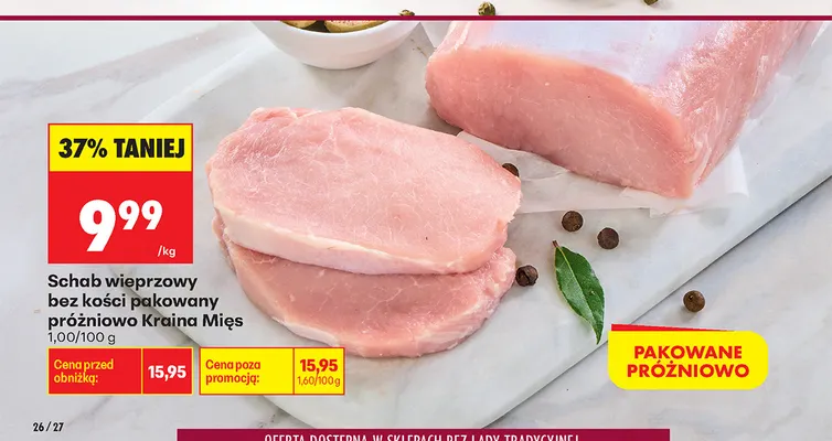 Schab wieprzowy bez kości pakowany próżniowo Kraina Mięs promocja w Biedronka