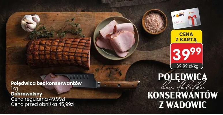 Polędwica bez konserwantów Dobrowolscy promocja w Market Point