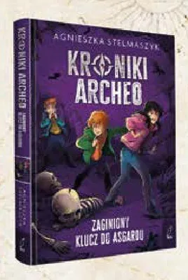 Książka Kroniki Archeo Zaginiony Klucz do Asgardu Agnieszka Stelmaszyk oprawa twarda promocja w Empik