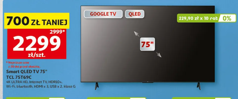 Smart QLED TV 75" TCL 75T69C 4K ULTRA HD Internet TV HDR10+ Wi-Fi bluetooth HDMI x 3 USB x 2 klasa G promocja w Auchan