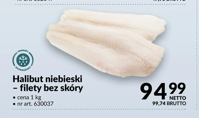 Halibut niebieski filety bez skóry promocja w Makro