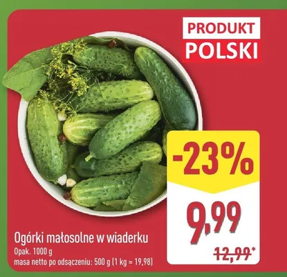 Ogórki małosolne w wiaderku polskie promocja w Aldi