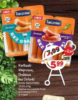 Kiełbaski Wieprzowe bez Osłonki Tarczyński promocja w Arhelan