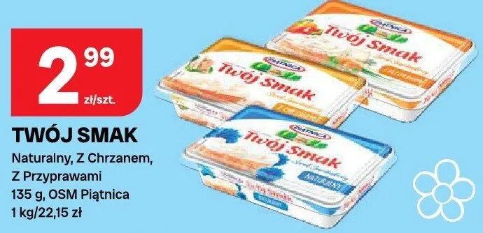 Serek twaróg smak naturalny, z chrzanem, z przyprawami promocja w Chorten