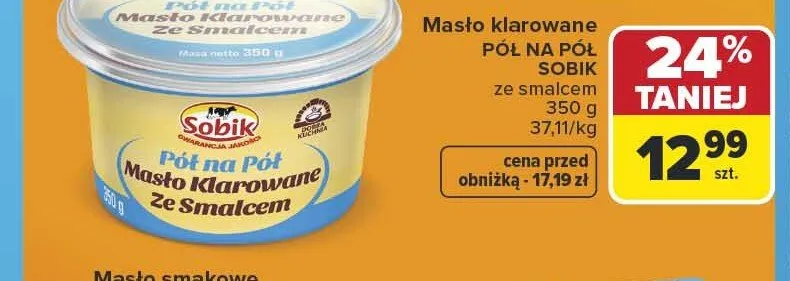 Masło klarowane Pół na Pół ze smalcem Sobik promocja w Carrefour