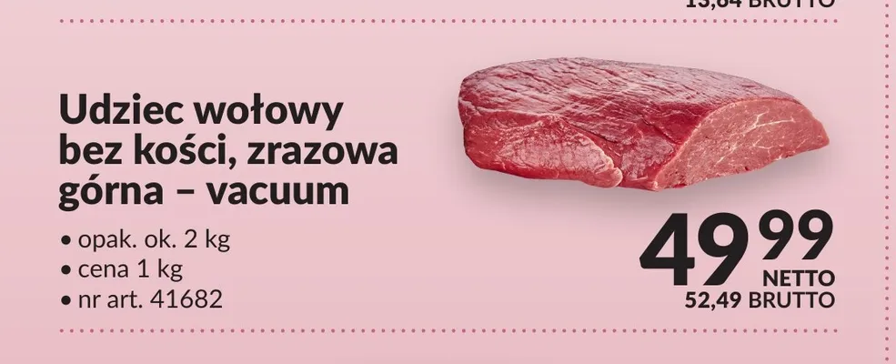 Udziec wołowy bez kości zrazowa górna vacuum promocja w Makro