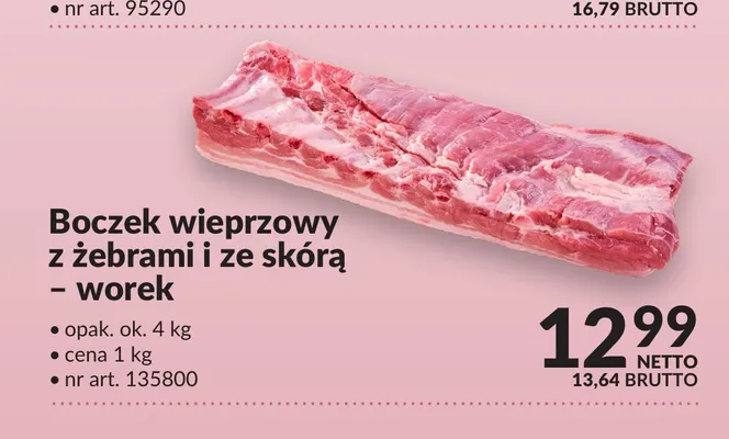Boczek wieprzowy z żebrami i ze skórą worek promocja w Makro