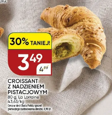 Croissant z nadzieniem pistacjowym La Lorraine promocja w Chata Polska