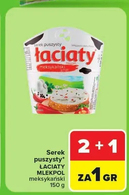 Serek puszysty Łaciate meksykański promocja w Carrefour Market
