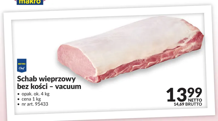 Schab wieprzowy bez kości vacuum Metro Chef promocja w Makro