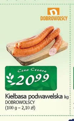 Kiełbasa podwawelska Dobrowolscy promocja w CEZAR Delikatesy