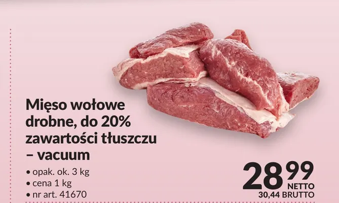 Mięso wołowe drobne do 20% zawartości tłuszczu vacuum promocja w Makro
