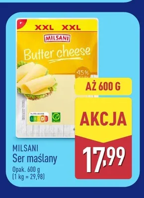 Ser maślany Butter cheese XXL Milsani promocja w Aldi
