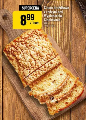 Ciasto drożdżowe z rodzynkami Wypiekarnia i Ciachownia promocja w POLOmarket