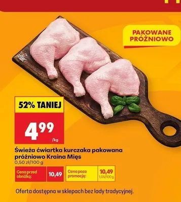 Świeża ćwiartka kurczaka pakowana próżniowo Kraina Mięs promocja w Biedronka