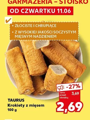 Krokiety z mięsem Taurus promocja w Kaufland