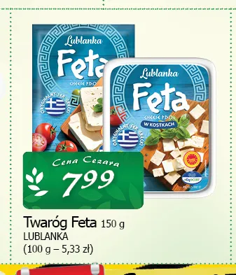 Twaróg Feta w kostkach Lublanka promocja w CEZAR Delikatesy