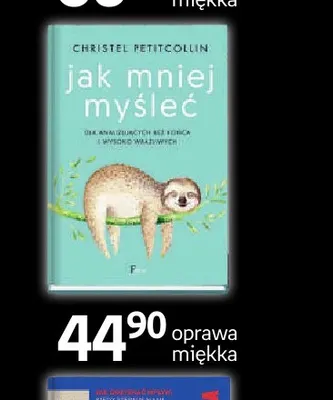 Książka Jak mniej myśleć Christel Petitcollin promocja w Empik