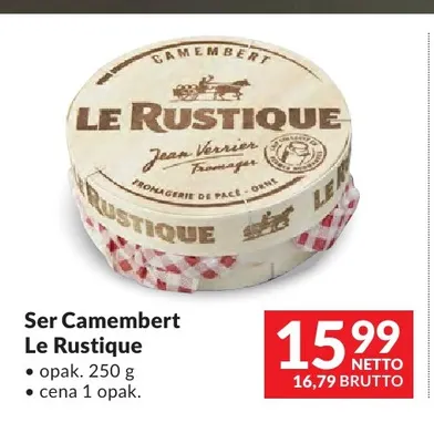 Ser camembert Le Rustique promocja w Makro