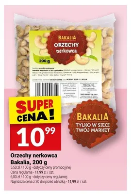 Orzechy nerkowca Bakalia promocja w Twój Market