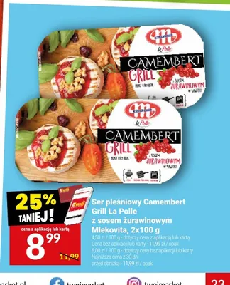 Ser pleśniowy Camembert Grill La Polle z sosem żurawinowym Mlekovita 2-pak 100 g promocja w Twój Market