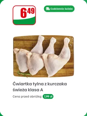 Ćwiartka tylna z kurczaka świeża klasa A promocja w Dino