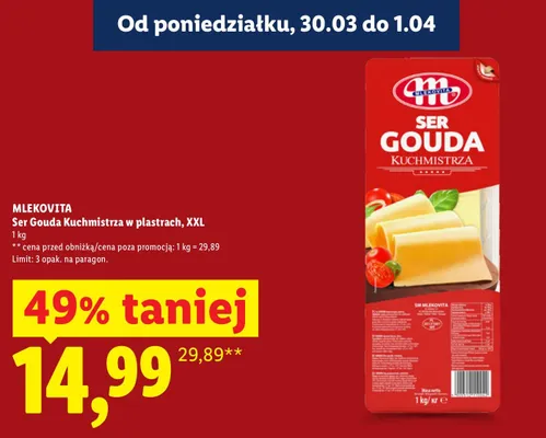 Ser Gouda Kuchmistrza w plastrach, XXL promocja w Lidl