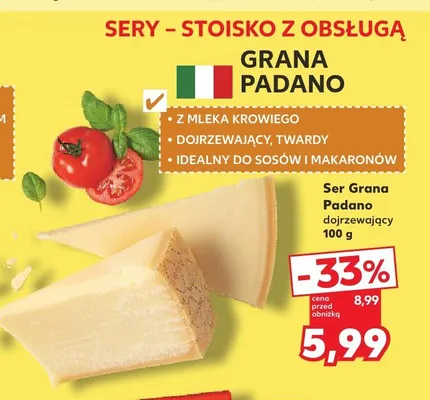 Ser Grana Padano dojrzewający promocja w Kaufland