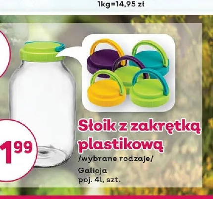 Słoik z zakrętką plastikową Galicja 4 l promocja w Bliski