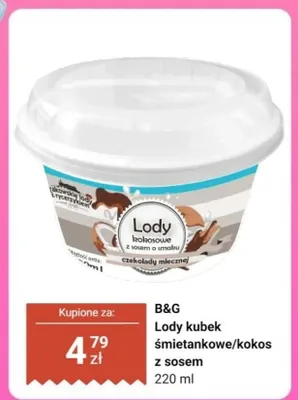 Lody kubek śmietankowe/kokos z sosem B&G promocja w Dino