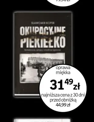 Książka Okupacyjne piekiełko Sławomir Koper promocja w Empik