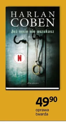 Książka Harlan Coben Już mnie nie oszukasz oprawa twarda promocja w Empik