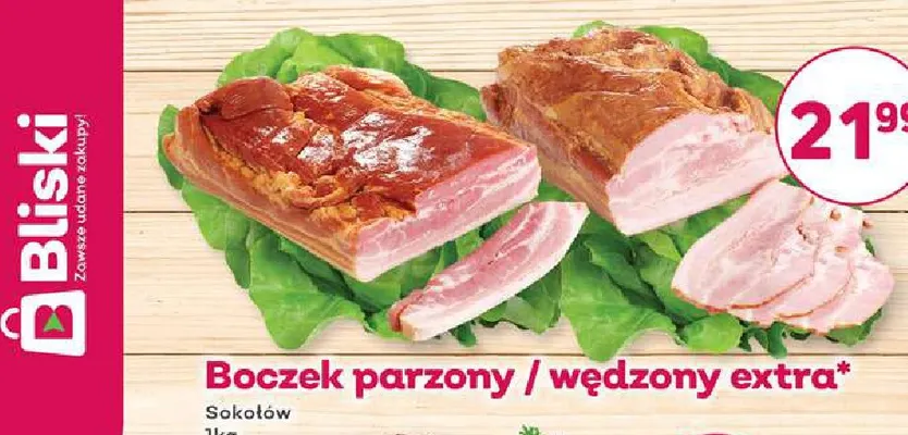 Boczek parzony extra Sokołów promocja w Bliski