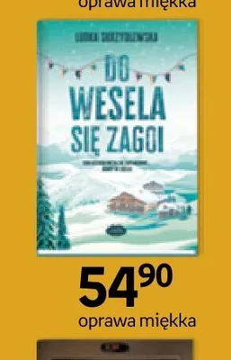 Książka Do wesela się zagoi Ludka Skrzydlewska oprawa miękka promocja w Empik